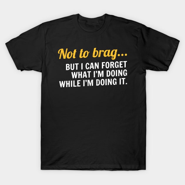 Not to brag - Cool Typograph T-Shirt by Retusafi